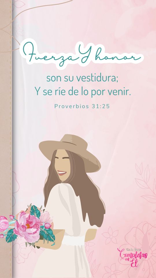 Fondo Fuerza y honor, Proverbios 31:25